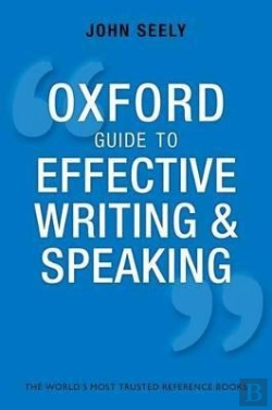 Bertrand.pt - Oxford Guide To Effective Writing And Speaking
