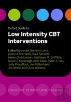 Oxford Guide To Low Intensity Cbt Interventions