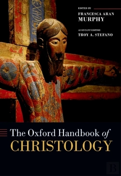 Bertrand.pt - Oxford Handbook Of Christology