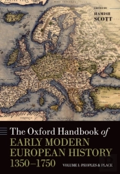 Oxford Handbook Of Early Modern European History, 1350-1750