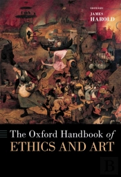 Oxford Handbook Of Ethics And Art