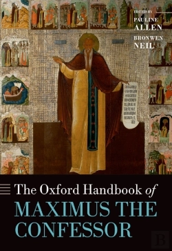 Bertrand.pt - Oxford Handbook Of Maximus The Confessor