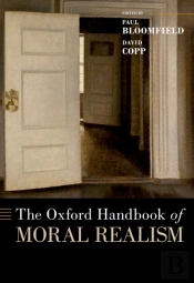 Oxford Handbook Of Moral Realism
