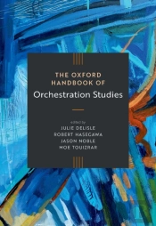 Oxford Handbook Of Orchestration Studies