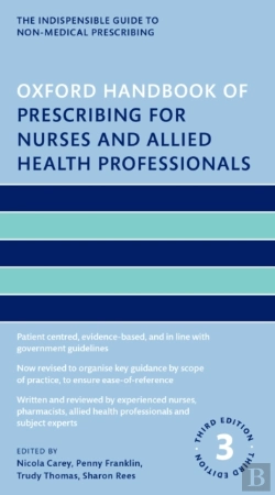 Bertrand.pt - Oxford Handbook Of Prescribing For Nurses And Allied Health Professionals