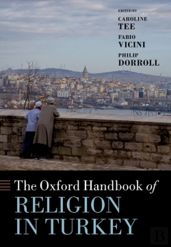 Bertrand.pt - Oxford Handbook Of Religion In Turkey