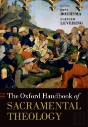 Oxford Handbook Of Sacramental Theology