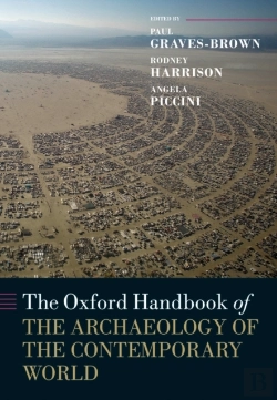 Bertrand.pt - Oxford Handbook Of The Archaeology Of The Contemporary World