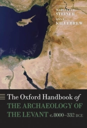 Oxford Handbook Of The Archaeology Of The Levant