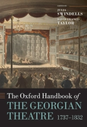 Oxford Handbook Of The Georgian Theatre 1737-1832