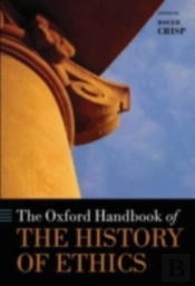 Oxford Handbook Of The History Of Ethics