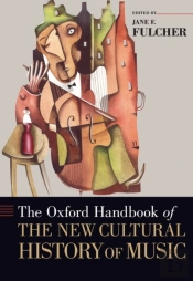 Oxford Handbook Of The New Cultural History Of Music