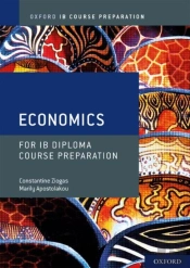 Oxford Ib Diploma Programme: Ib Course Preparation Economics Student Book