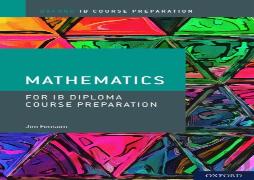Oxford Ib Diploma Programme: Ib Course Preparation Mathematics Student Book