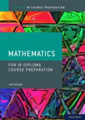 Oxford Ib Diploma Programme: Ib Course Preparation Mathematics Student Book