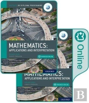 Oxford Ib Diploma Programme: Ib Mathematics: Applications And Interpretation, Higher Level, Print And Enhanced Online Course Book Pack