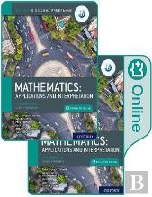 Oxford Ib Diploma Programme: Ib Mathematics: Applications And Interpretation, Standard Level, Print And Enhanced Online Course Book Pack
