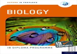 Oxford Ib Diploma Programme: Ib Prepared: Biology