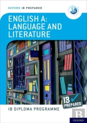 Oxford Ib Diploma Programme: Ib Prepared: English A Language And Literature