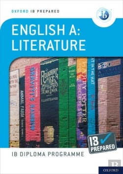 Bertrand.pt - Oxford Ib Diploma Programme: Ib Prepared: English A Literature