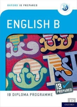 Bertrand.pt - Oxford Ib Diploma Programme: Ib Prepared: English B