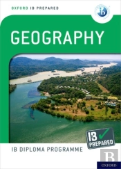 Oxford Ib Diploma Programme: Ib Prepared: Geography