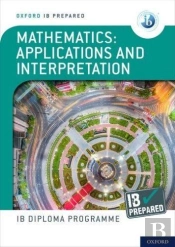 Oxford Ib Diploma Programme: Ib Prepared: Mathematics Applications And Interpretations