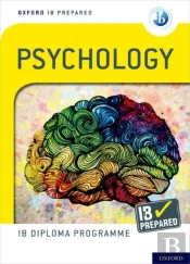 Oxford Ib Diploma Programme: Ib Prepared: Psychology