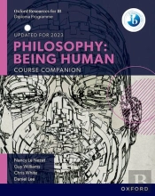 Oxford Ib Diploma Programme: Philosophy: Being Human Course Book