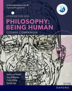 Bertrand.pt - Oxford Ib Diploma Programme: Philosophy: Being Human Course Book