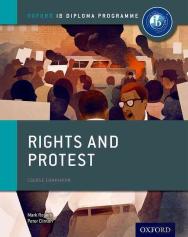 Oxford Ib Diploma Programme: Rights And Protest Course Companion