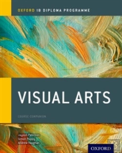 Bertrand.pt - Oxford Ib Diploma Programme: Visual Arts Course Companion