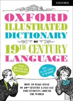 Bertrand.pt - Oxford Illustrated Dictionary Of 19th Century Language