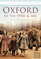 Oxford In The 1950s And '60s