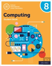 Oxford International Computing: Oxford International Computing Student Book 8