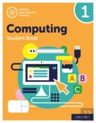 Oxford International Computing: Student Book 1