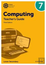 Oxford International Computing: Teacher'S Guide 7