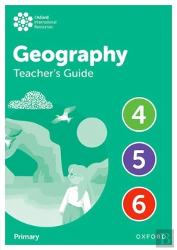 Bertrand.pt - Oxford International Geography: Teacher'S Guide 4-6