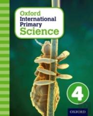 Oxford International Primary Science: Stage 4: Age 8-9: Student Workbook 4
