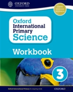 Bertrand.pt - Oxford International Primary Science: Workbook 3