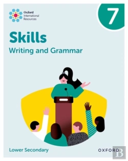 Bertrand.pt - Oxford International Resources: Writing And Grammar Skills: Practice Book 7