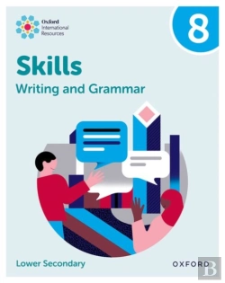 Bertrand.pt - Oxford International Resources: Writing And Grammar Skills: Practice Book 8