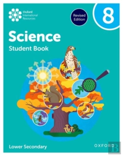 Bertrand.pt - Oxford International Science: Student Book 8 (Lower Secondary)