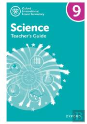 Oxford International Science: Teacher'S Guide 9