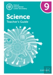 Oxford International Science: Teacher'S Guide 9