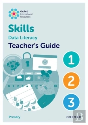 Oxford International Skills: Data Literacy: Teacher'S Guide 1-3