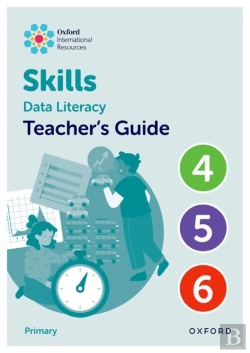 Bertrand.pt - Oxford International Skills: Data Literacy: Teacher'S Guide 4-6