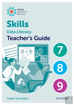 Bertrand.pt - Oxford International Skills: Data Literacy: Teacher'S Guide 7-9