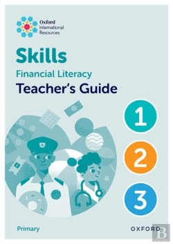Bertrand.pt - Oxford International Skills: Financial Literacy: Teacher'S Guide 1-3