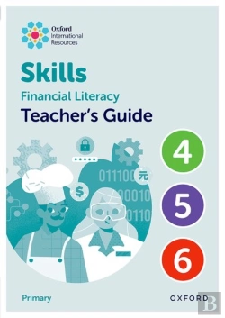 Bertrand.pt - Oxford International Skills: Financial Literacy: Teacher'S Guide 4-6